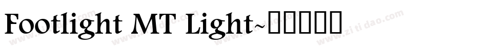 Footlight MT Light字体转换
